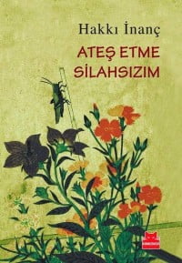 ateş etme silahsızım