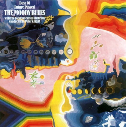 The Moody Blues Days of Future Passed , and Well, Everything Else They Did